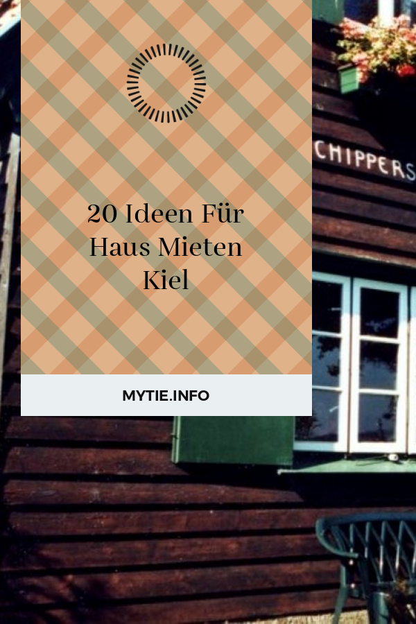 20 Ideen Für Haus Mieten Kiel